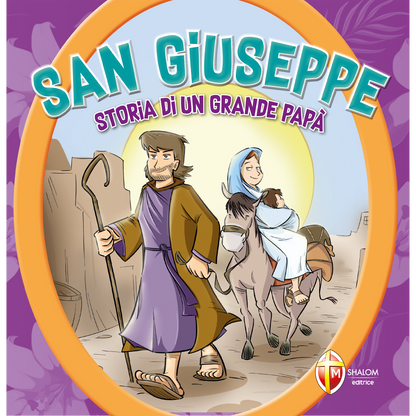 San Giuseppe. Storia di un grande papà