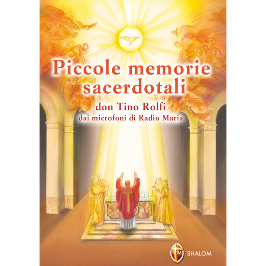 Piccole memorie sacerdotali. Don Tino Rolfi dai microfoni di Radio Maria