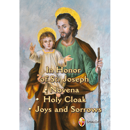 In Honor of St. Joseph. Novena, Holy Cloack, Joys and Sorrows