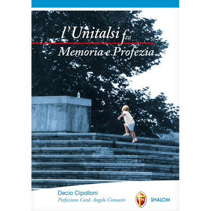 L' Unitalsi fra memoria e profezia