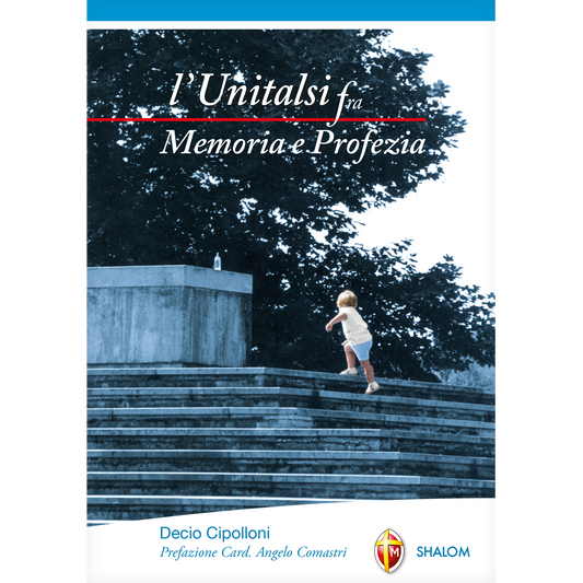 L' Unitalsi fra memoria e profezia