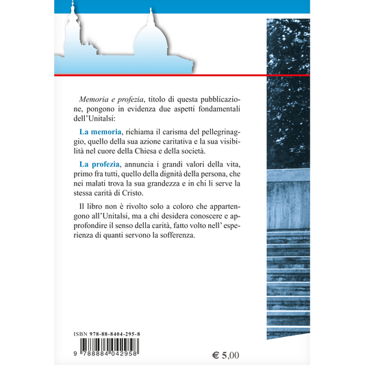 L' Unitalsi fra memoria e profezia