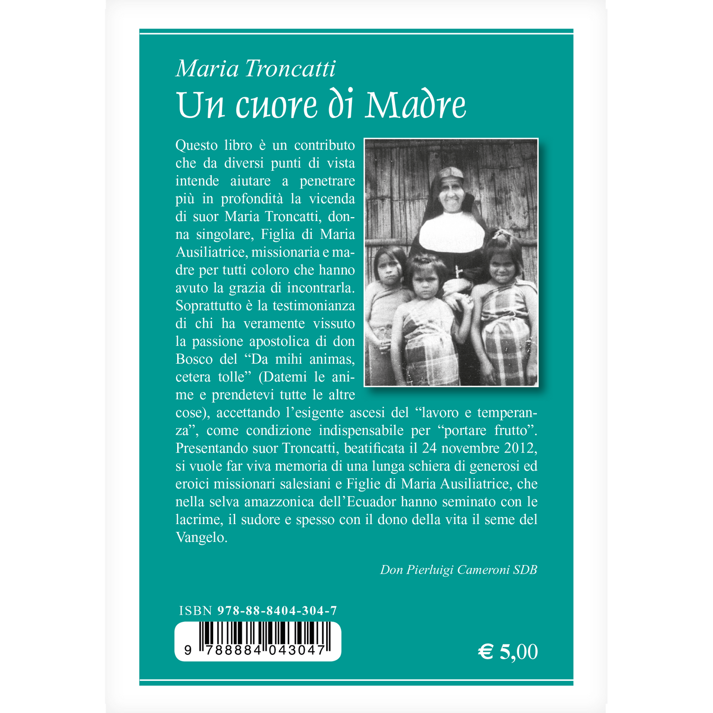 Maria Troncatti. Un cuore di Madre