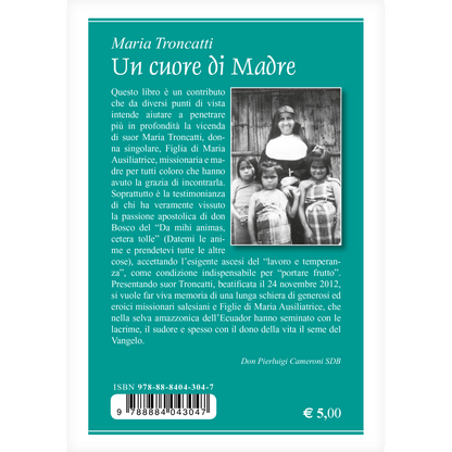 Maria Troncatti. Un cuore di Madre