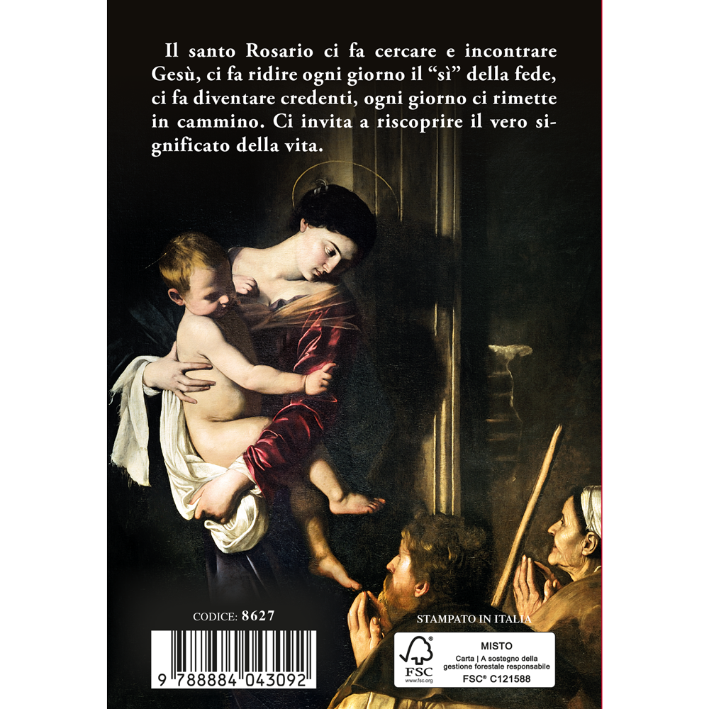 Il Santo Rosario. Maria ci guida all'incontro con Gesù