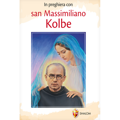 In preghiera con san Massimiliano Kolbe