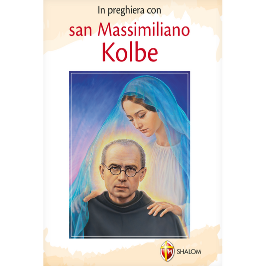 In preghiera con san Massimiliano Kolbe