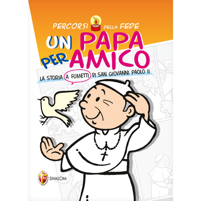 Un Papa per amico. La storia a fumetti di San Giovanni Paolo II