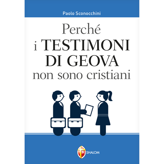 Perchè i testimoni di Geova non sono Cristiani
