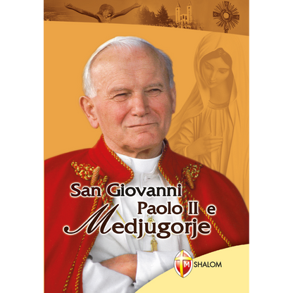 San Giovanni Paolo II e Medjugorje