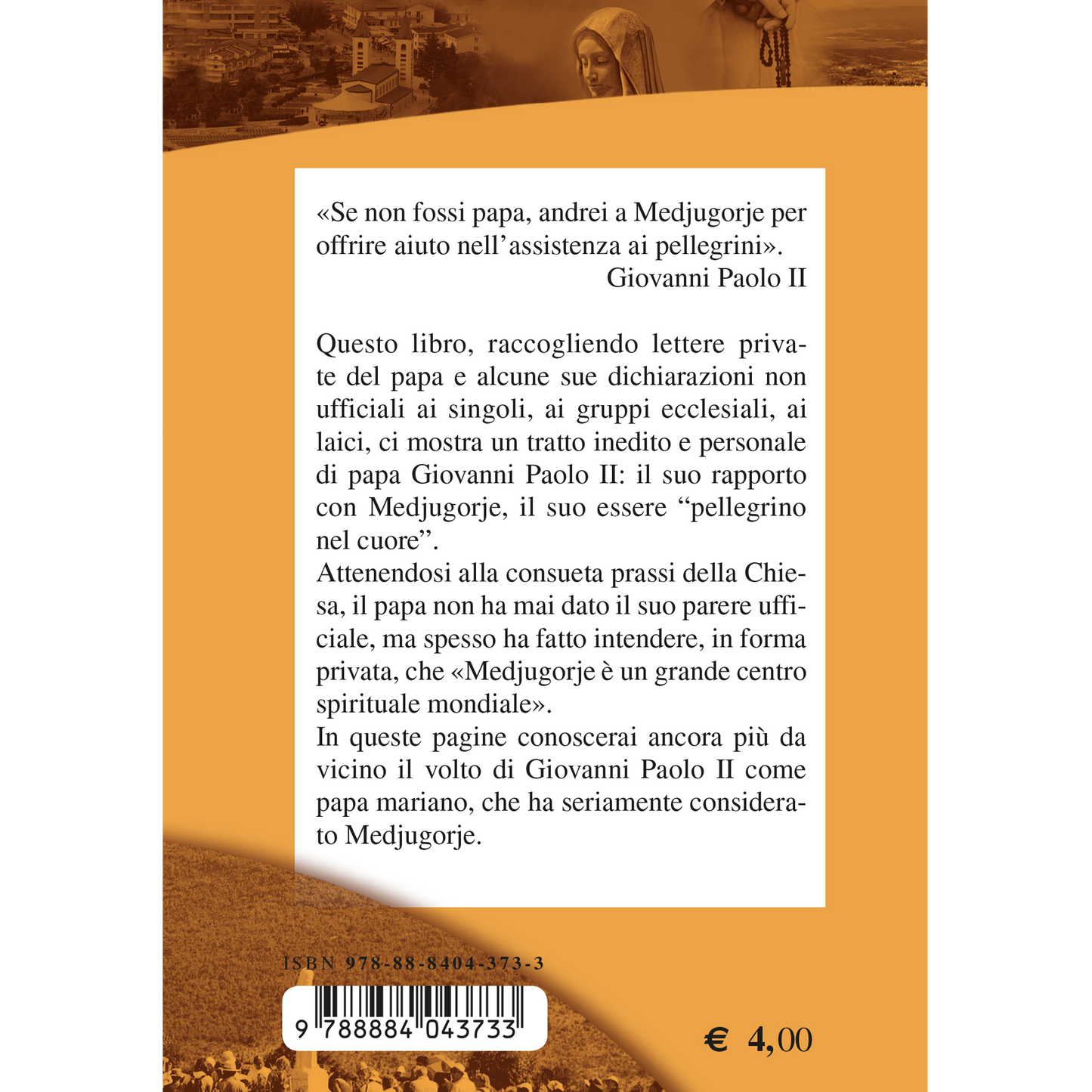 San Giovanni Paolo II e Medjugorje