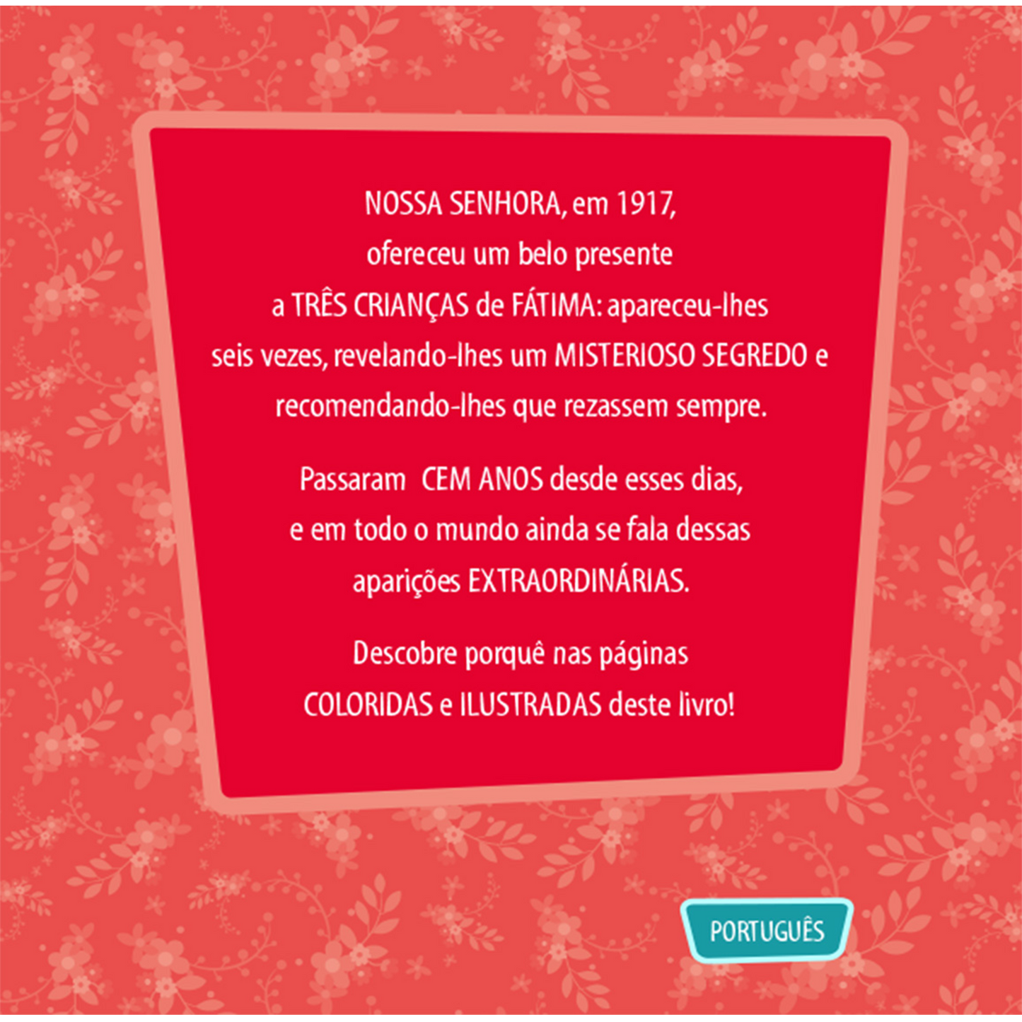 Nossa Senhora apareceu em Fátima