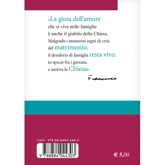 Amoris Laetitia. Esortazione apostolica postsinodale sull'amore nella famiglia