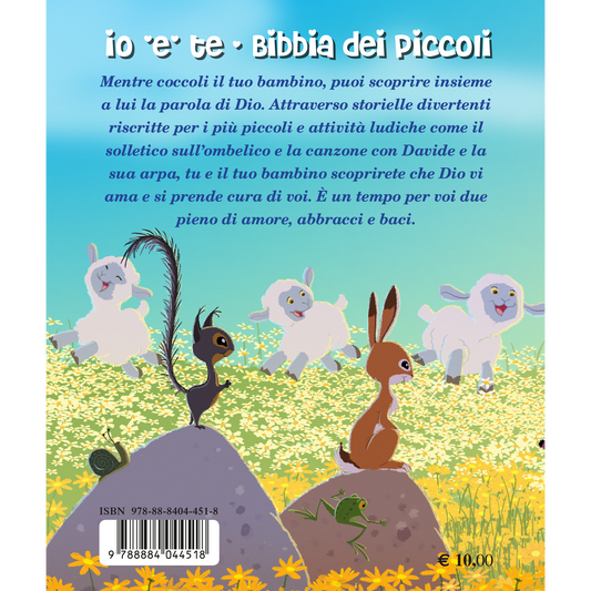 Io e te. Bibbia dei piccoli. Impariamo ad amare e a ridere