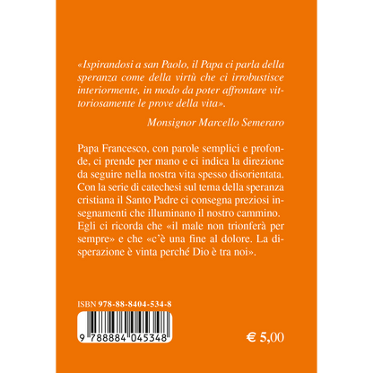 La speranza. Catechesi di papa Francesco