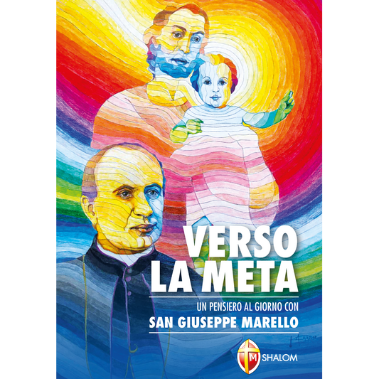 Verso la meta - Un pensiero al giorno con san Giuseppe Marello