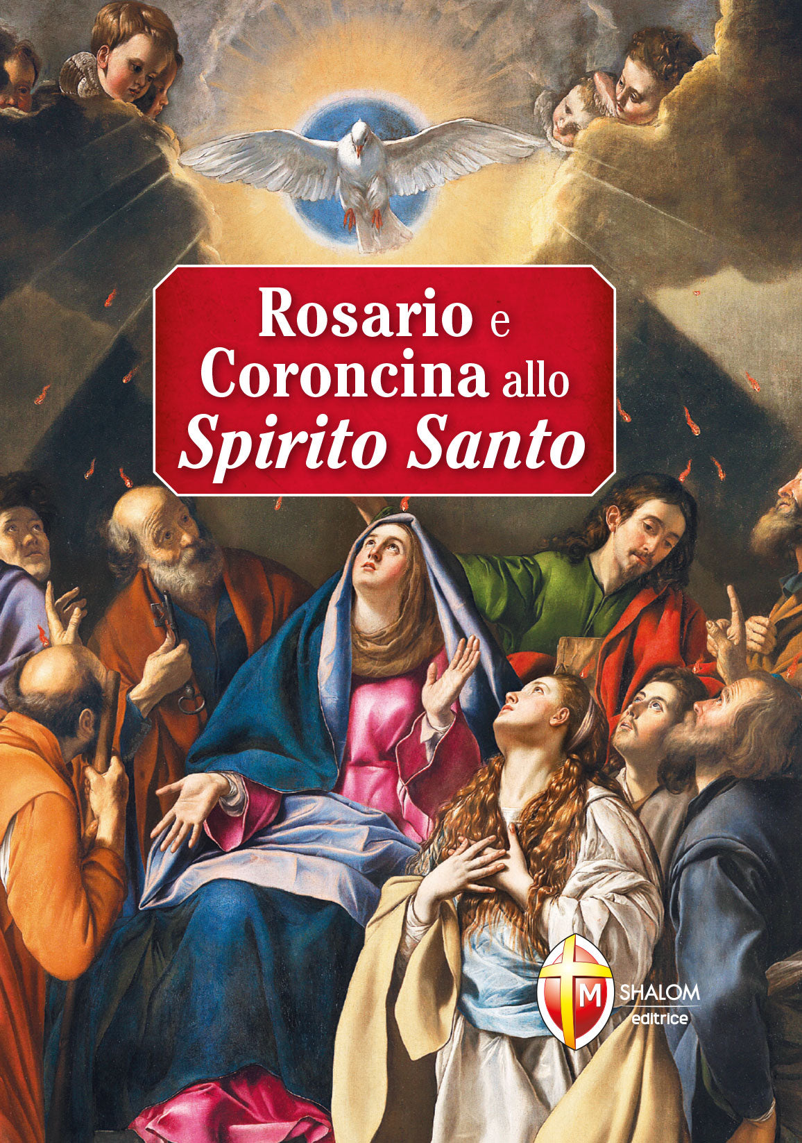 Rosario e Coroncina allo Spirito Santo