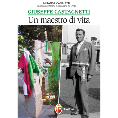 Giuseppe Castagnetti. Un maestro di vita