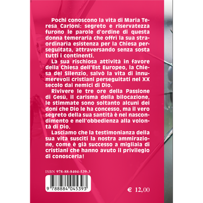Una missione per la Chiesa perseguitata. Itinerario di Maria Teresa Carloni