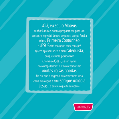 Carlo Acutis. O amigo de Jesus
