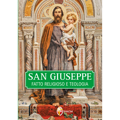 San Giuseppe. Fatto religioso e teologia
