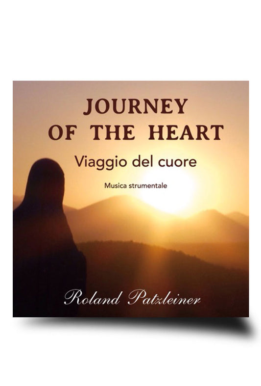 CD Journey of the Heart - Viaggio del cuore - di Roland Patzleiner