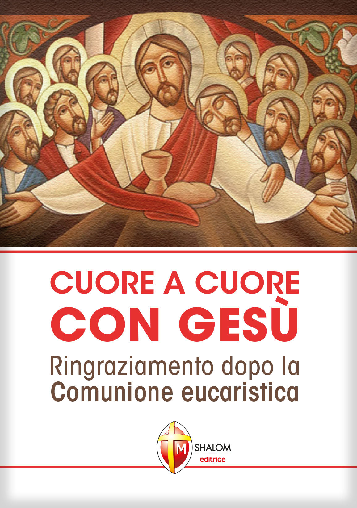 Cuore a cuore con Gesù. Ringraziamento dopo la Comunione eucaristica