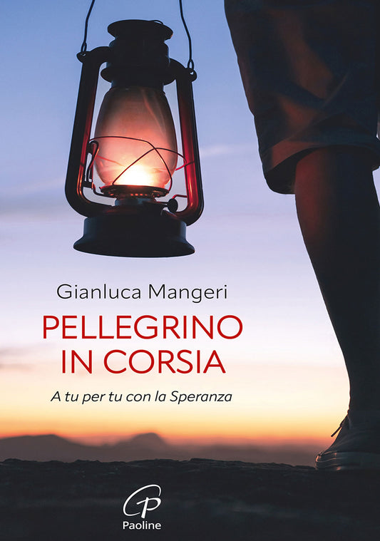 Pellegrino in corsia. A tu per tu con la Speranza