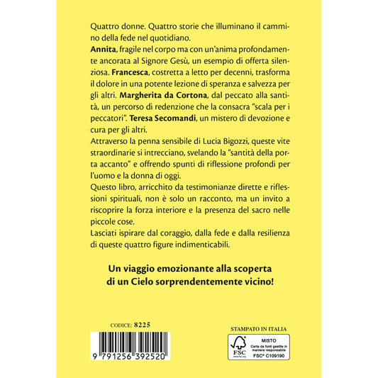 Una scala verso il cielo.
Il cammino di Annita, Francesca, Margherita e Teresa