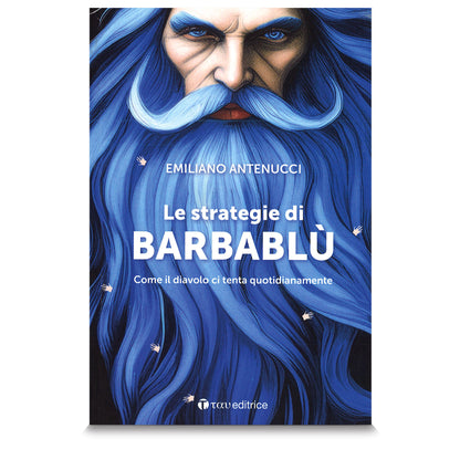 Le strategie di Barbablù. Come il diavolo ci tenta quotidianamente