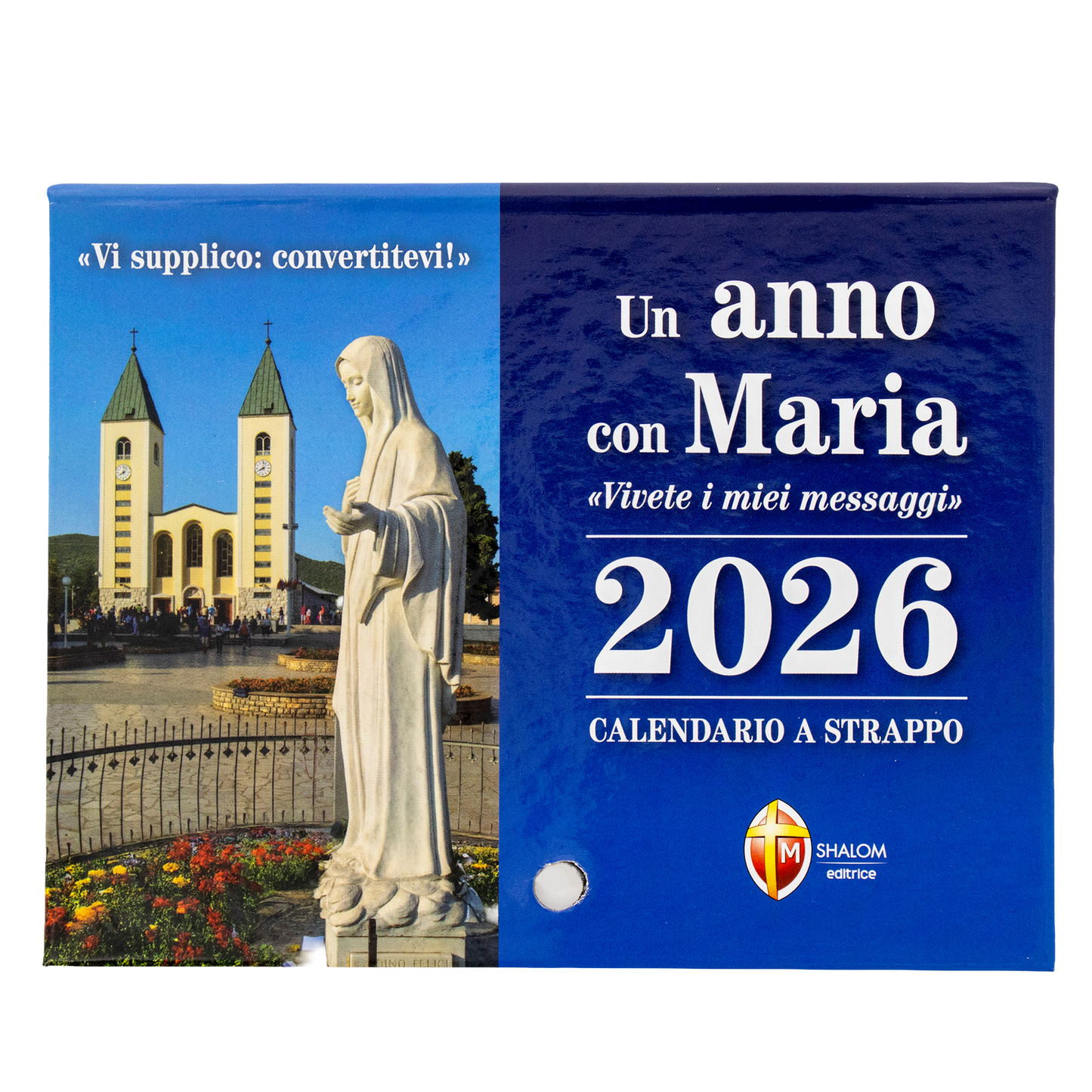 Calendario a strappo Medjugorje 2026.
Un anno con Maria. "Vivete i miei messaggi"
