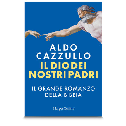Il Dio dei nostri padri. Il grande romanzo della Bibbia