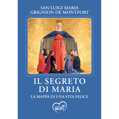 Il segreto di Maria. La mappa di una vita felice