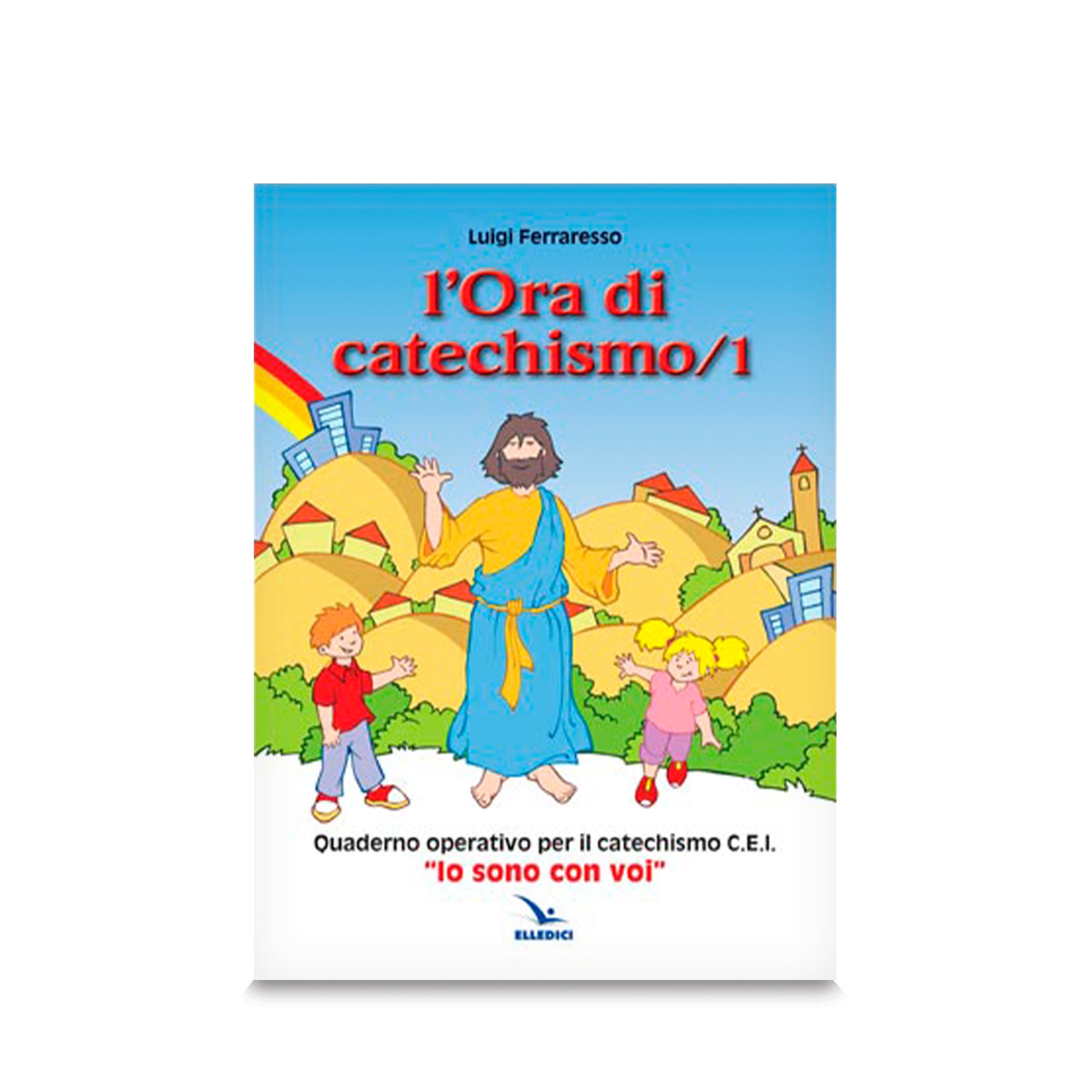 L'Ora di Catechismo 1 - Quaderno operativo