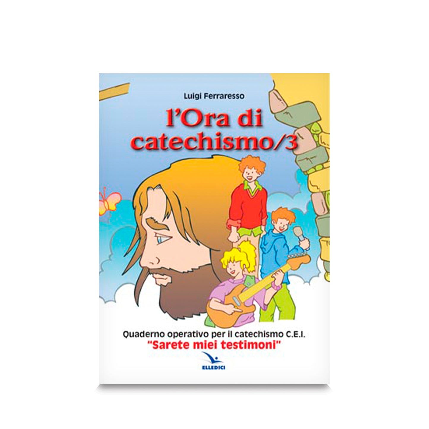 L'Ora di catechismo 3 - Quaderno operativo