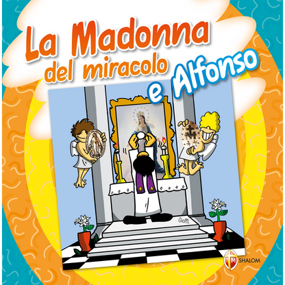 La Madonna del Miracolo e Alfonso
