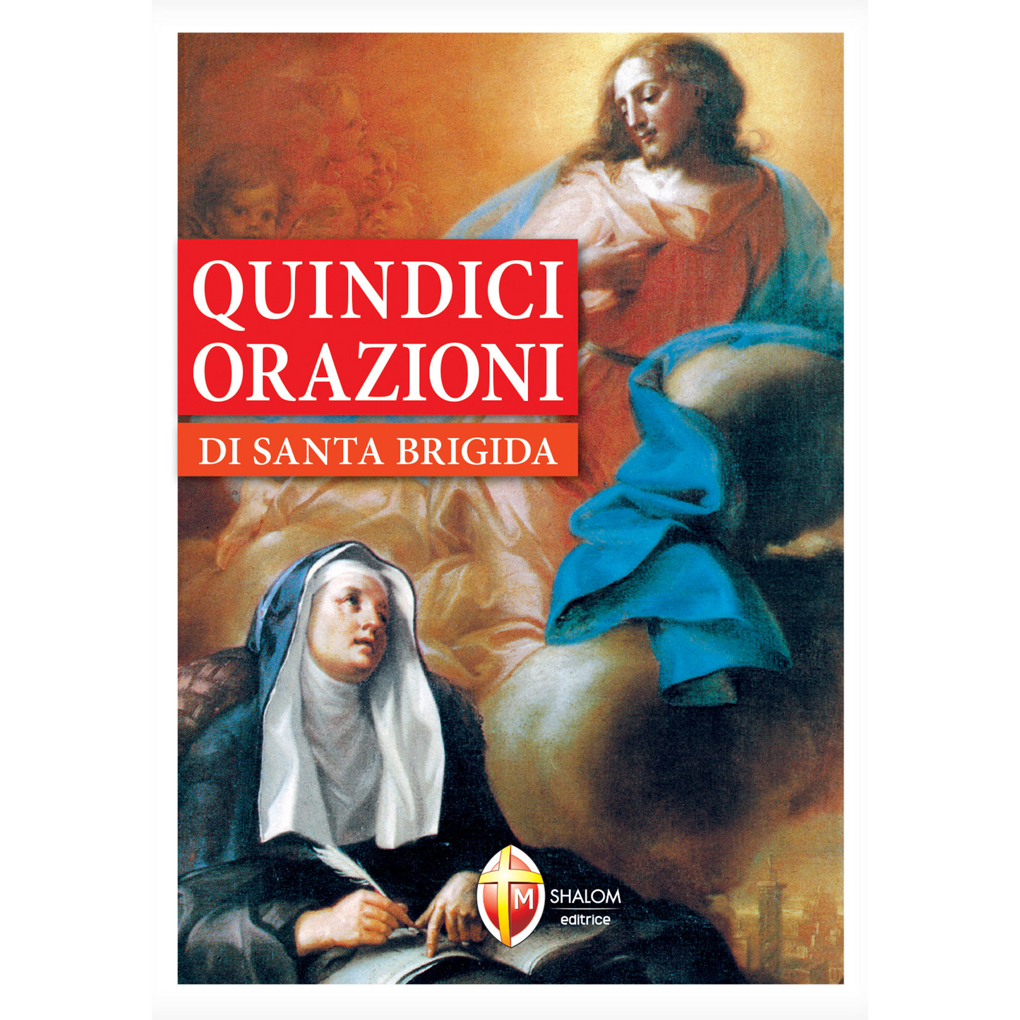 Quindici Orazioni di santa Brigida