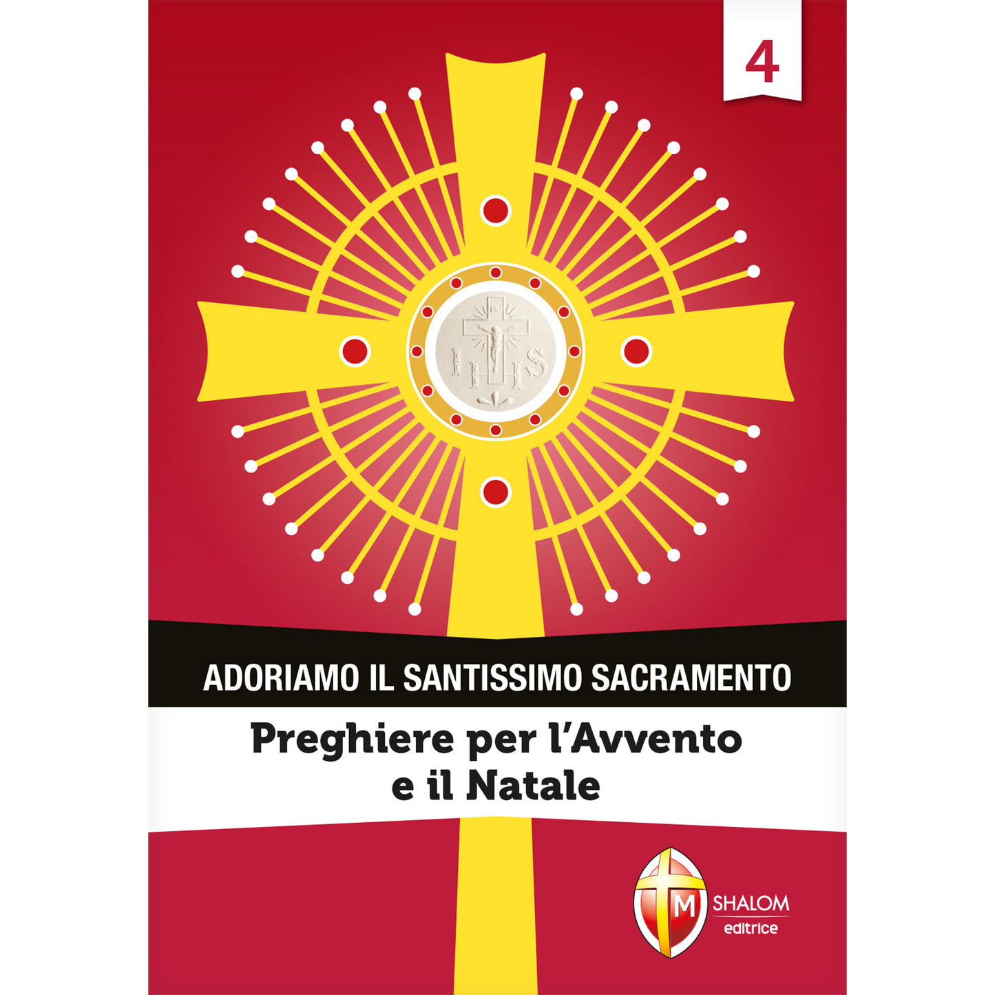 Adoriamo il Santissimo Sacramento. Vol.4
Preghiere per l'Avvento e il Natale