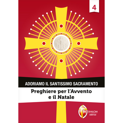 Adoriamo il Santissimo Sacramento. Vol.4
Preghiere per l'Avvento e il Natale