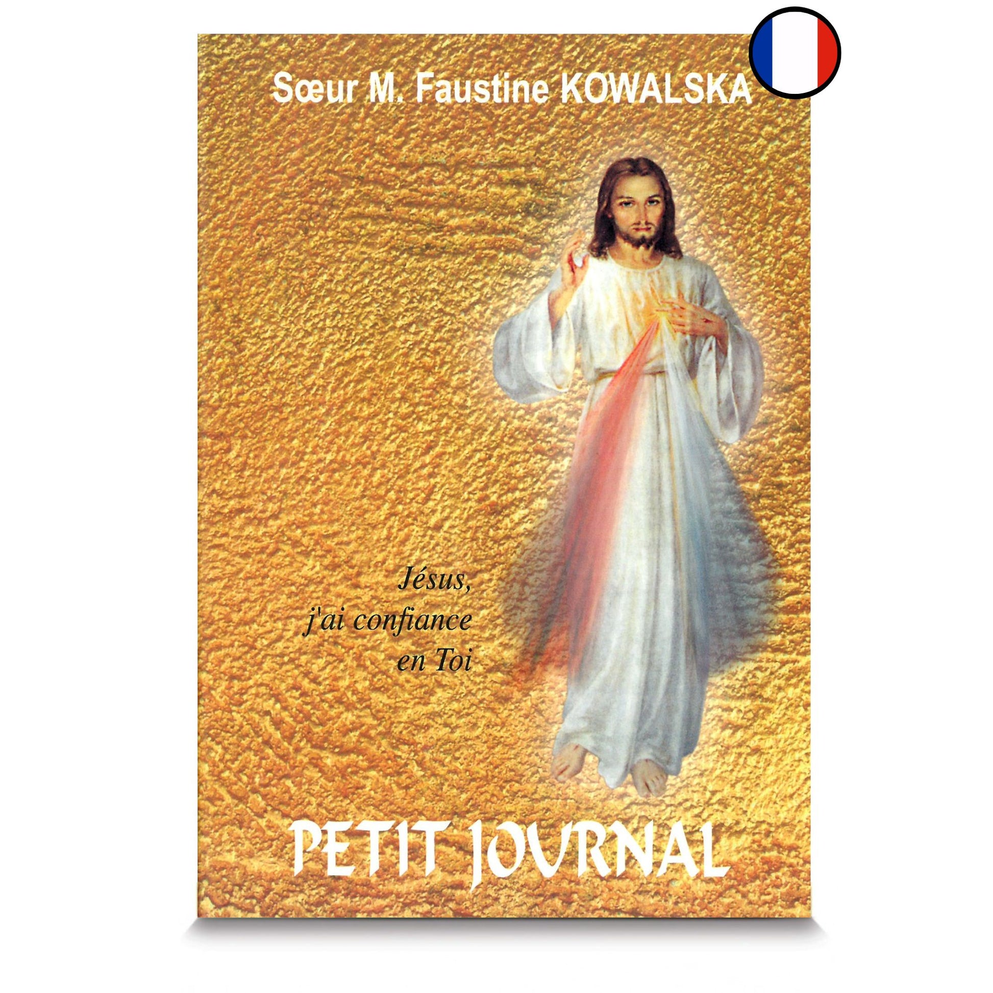 Petit journal Sainte S?ur Faustine Kowalska