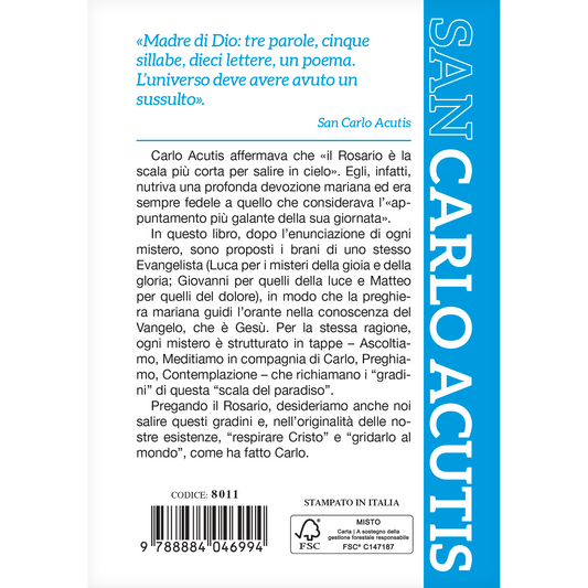 La scala più corta per salire in cielo. Rosario con san Carlo Acutis
