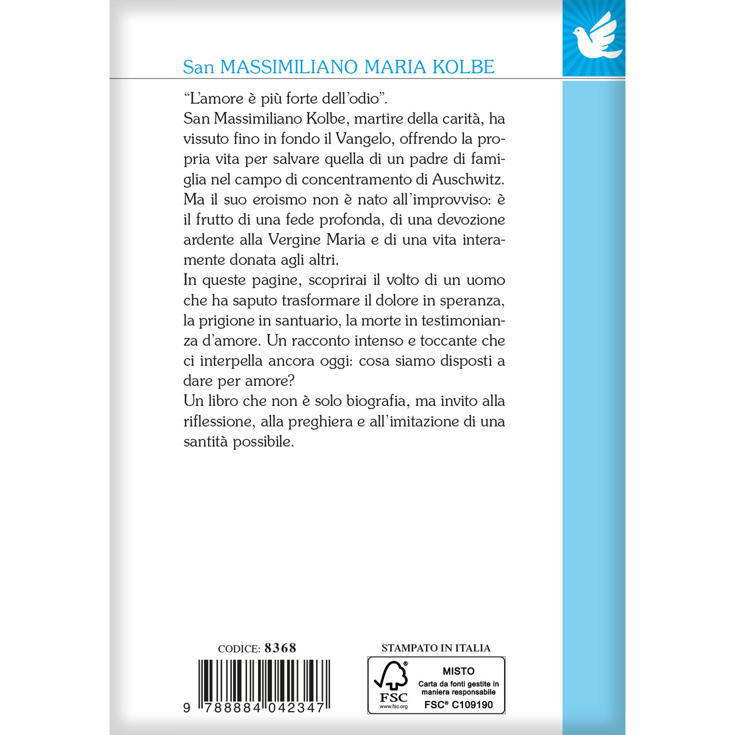 San Massimiliano Maria Kolbe. L'innamorato di Maria