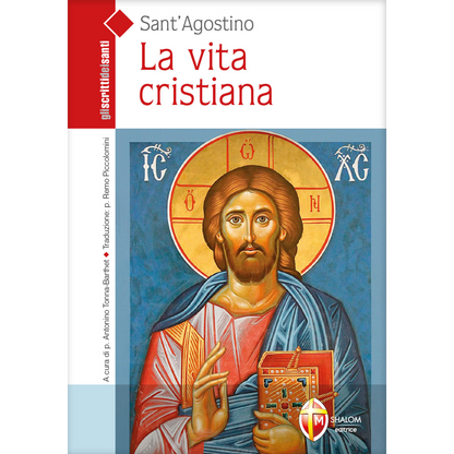 La vita cristiana. Sant'Agostino