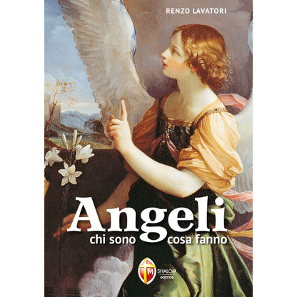 Angeli. Chi sono, cosa fanno