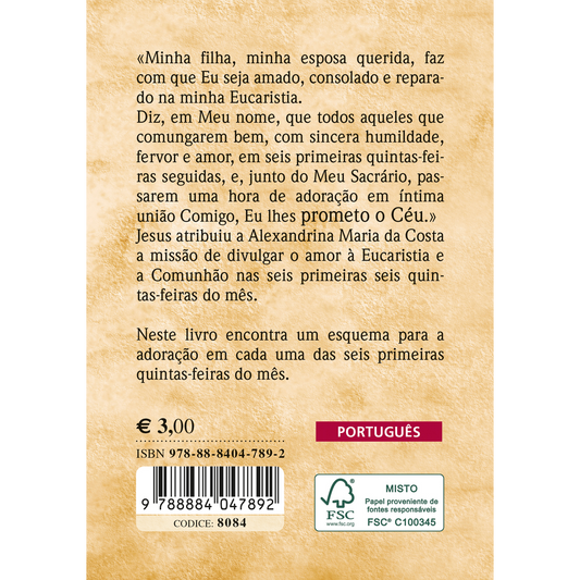 As seis primeiras quintas-feiras dos mês