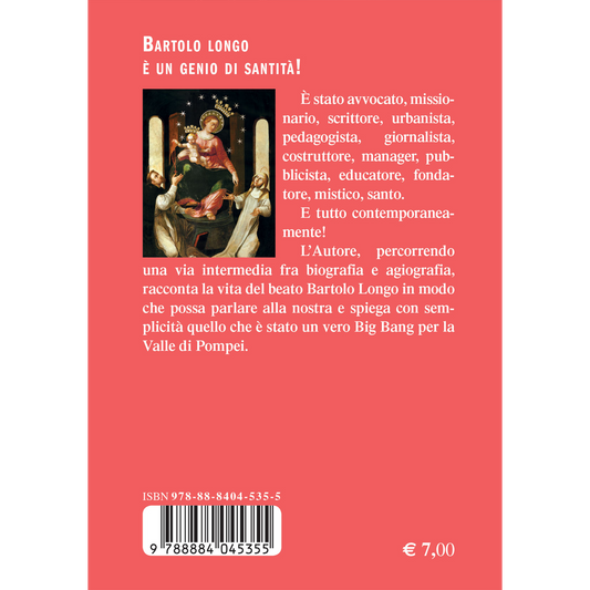 Beato Bartolo Longo. Alla Madonna serve un avvocato
