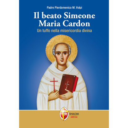 Il beato Simeone Maria Cardon. Un tuffo nella misericordia divina