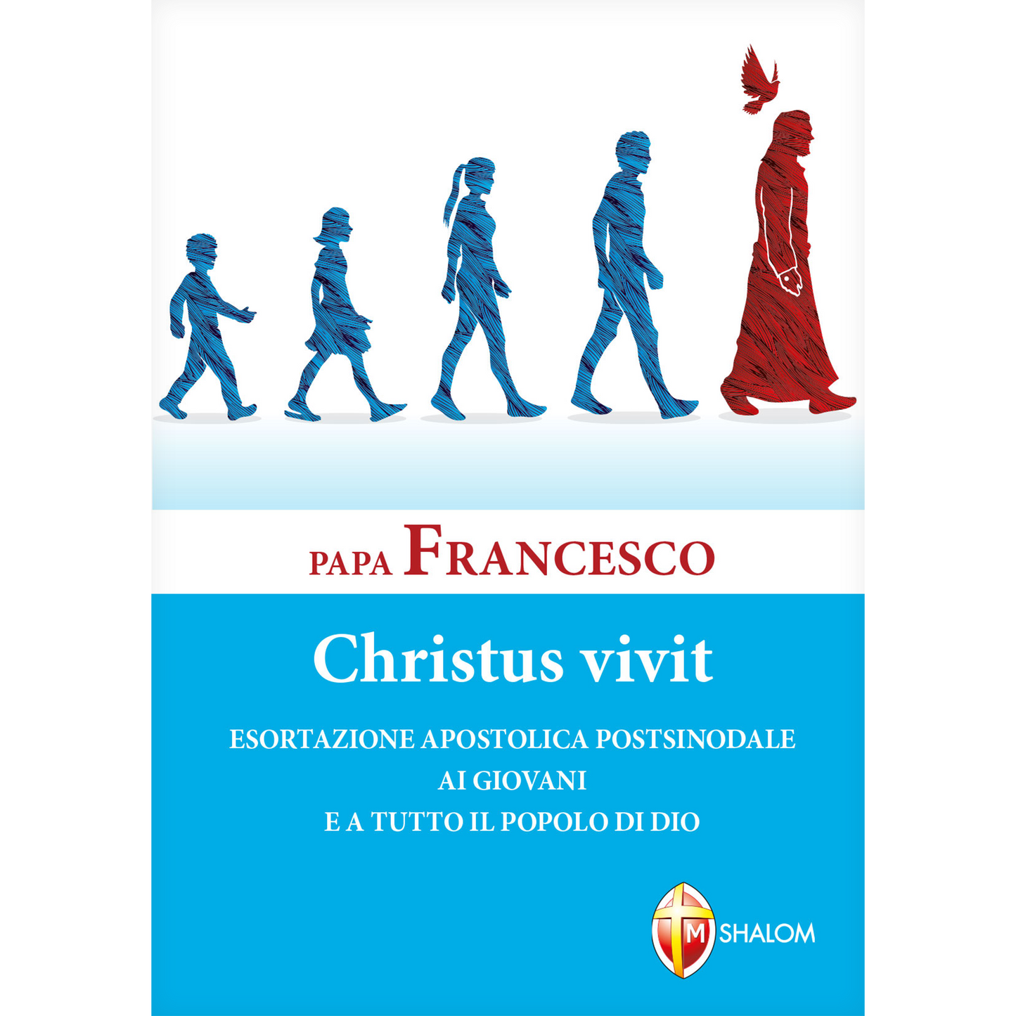Esortazione apostolica postsinodale ai giovani e a tutto il popolo di Dio "Christus vivit"