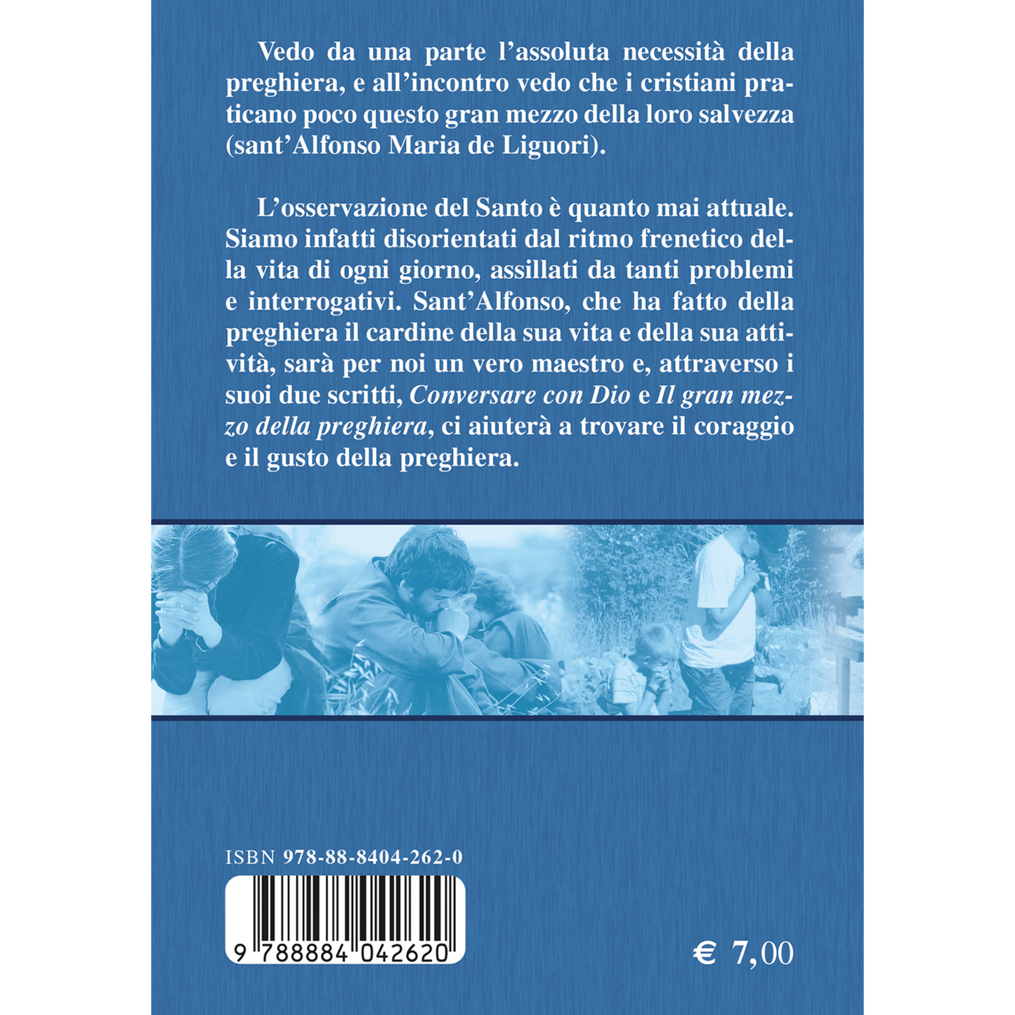 Conversare con Dio. Il gran mezzo della preghiera