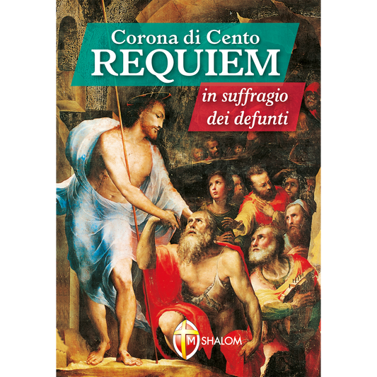 Corona di Cento Requiem in suffragio dei defunti